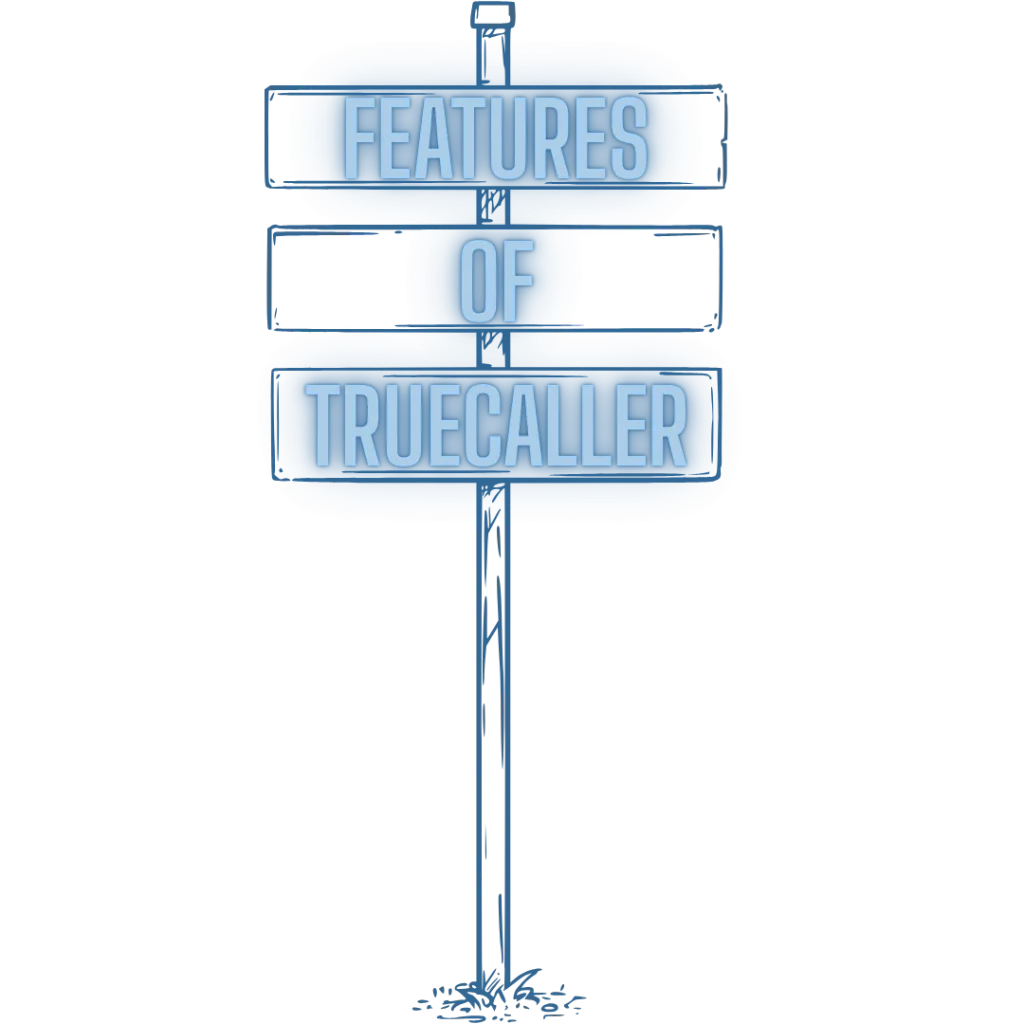 features of truecaller layout
